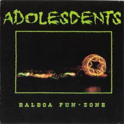 The Adolescents : Balboa Fun*Zone